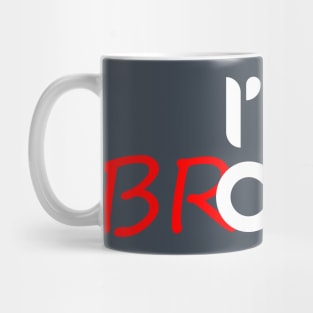 I'm Broken Mug